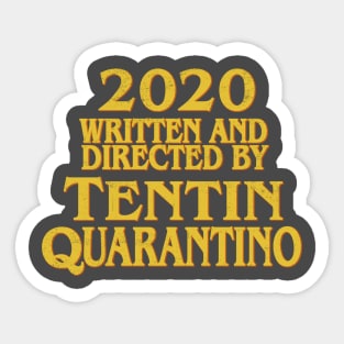 Tentin Quarantino Sticker